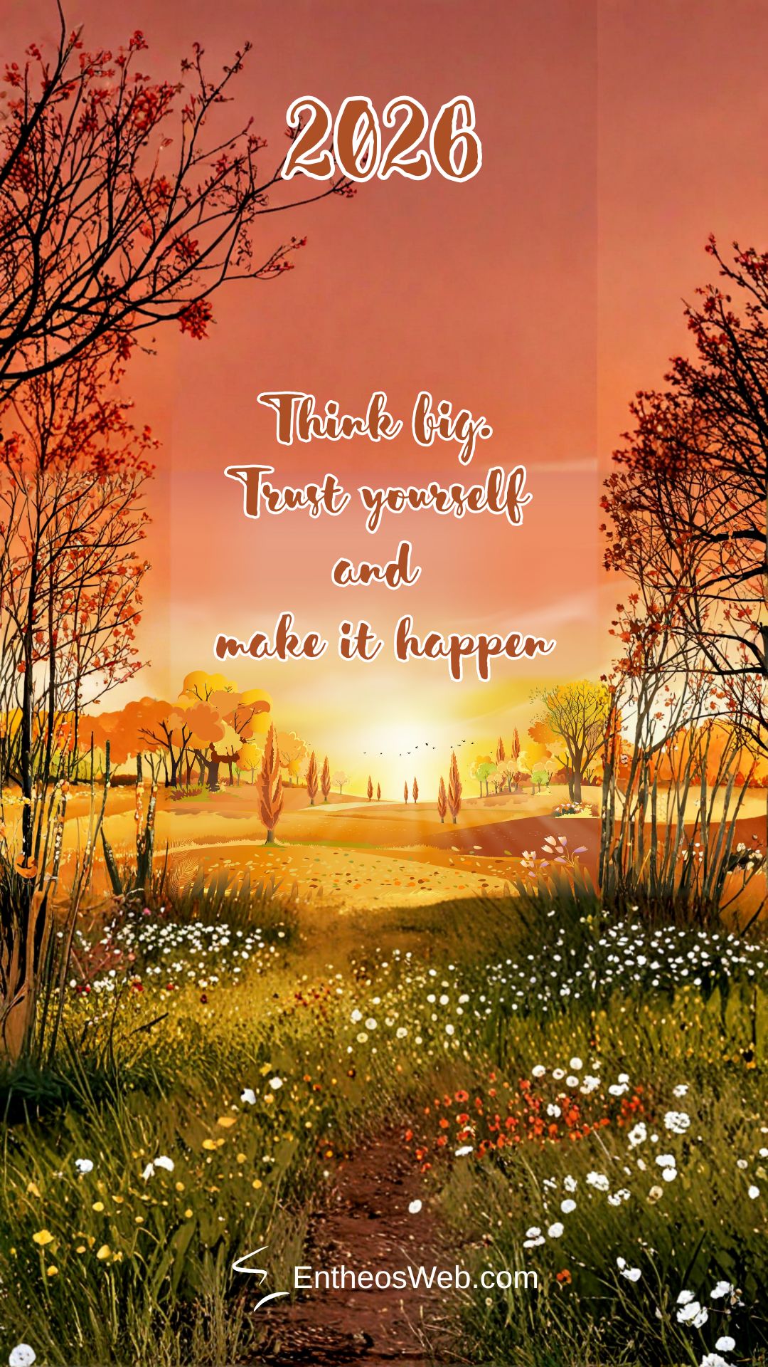 2026 Motivational Phone Wallpaper Think Big Trust Yourself and Make It Happen | 2026 Motivational Phone Desktop Wallpaper | Entheosweb 2026 motivational phone wallpaper think big Trust yourself and make it happen